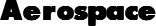 Aerospace
