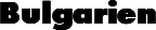 Bulgarien