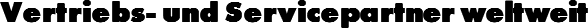 Vertriebs- und Servicepartner weltweit