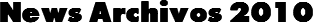 News Archivos 2010