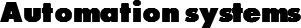 Automation systems