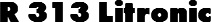 R 313 Litronic