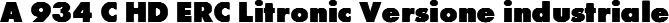 A 934 C HD ERC Litronic Versione industriale