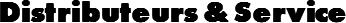 Distributeurs & Service