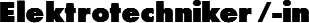 Elektrotechniker /-in