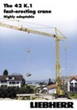The 42 K.1 fast-erecting crane - highly adaptable