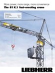 More power, more range, more convenience. The 81 K.1 fast-erecting crane.